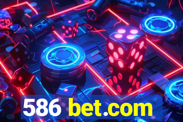 586 bet.com